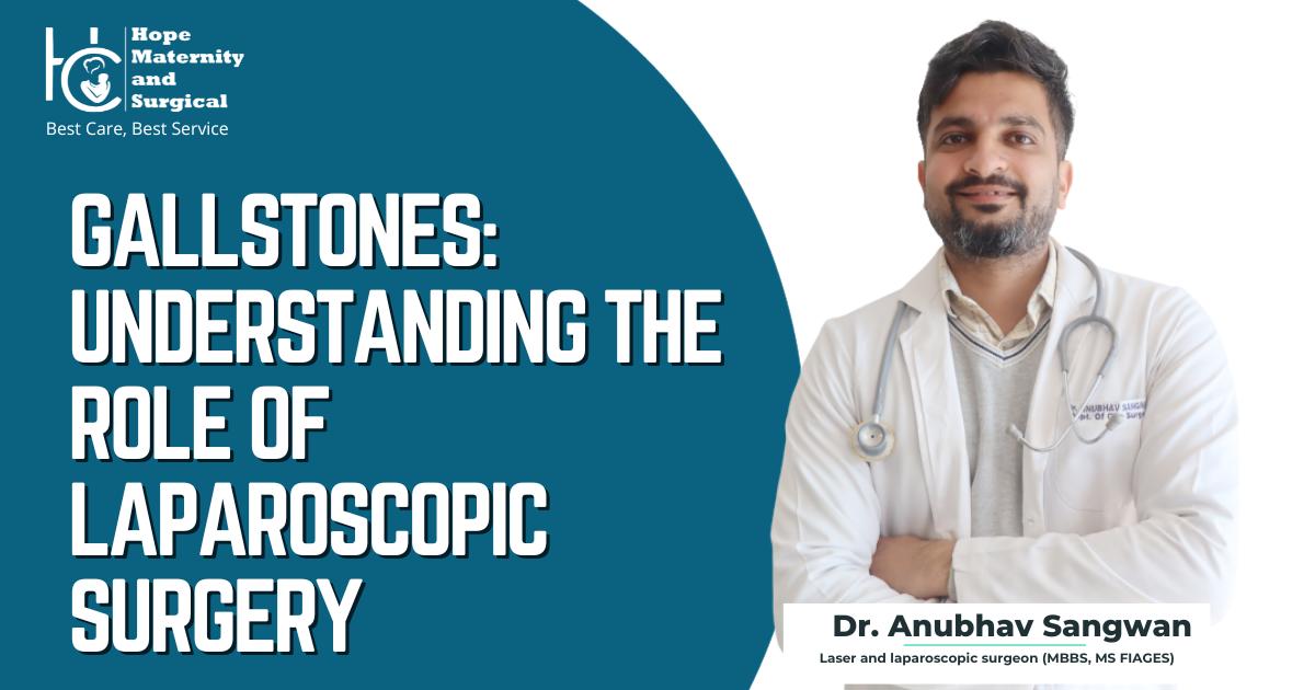 Gallstones: Understanding the Role of Laparoscopic Surgery